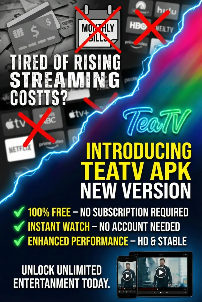 TeaTV Apk New Version – Watch Movies Without Subscription